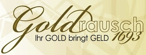Goldrausch1693 – Ihr Gold bringt Geld